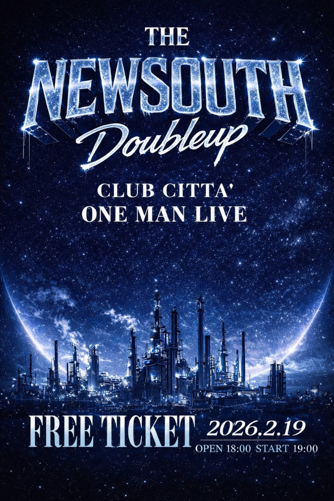 【CLUB CITTA’】川崎サウスサイドの超新星！DOUBLE UP 入場無料ワンマン「THE NEW SOUTH」【2/19】