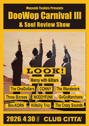 【CLUB CITTA’】Masashi Tashiro Presents Doo-Wop Carnival Ⅲ & Soul Review Show【4/30】