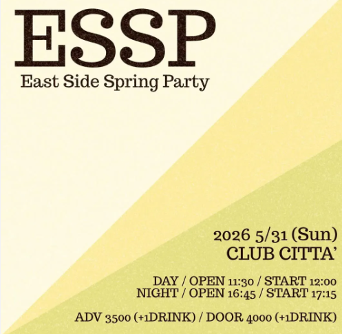 【CLUB CITTA’】ESSP【昼の部・夜の部 2部制】【5/31】
